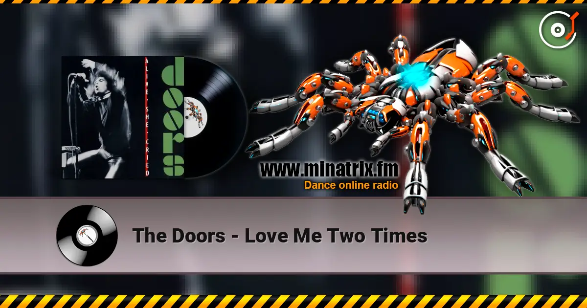 The Doors - Love Me Two Times ������� ���������
