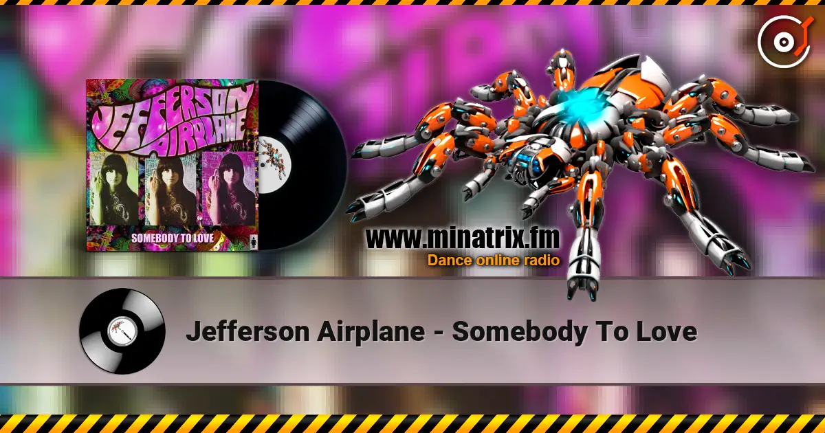 Jefferson Airplane - Somebody To Love слухати онлайн у високій якості | Minatrix.FM