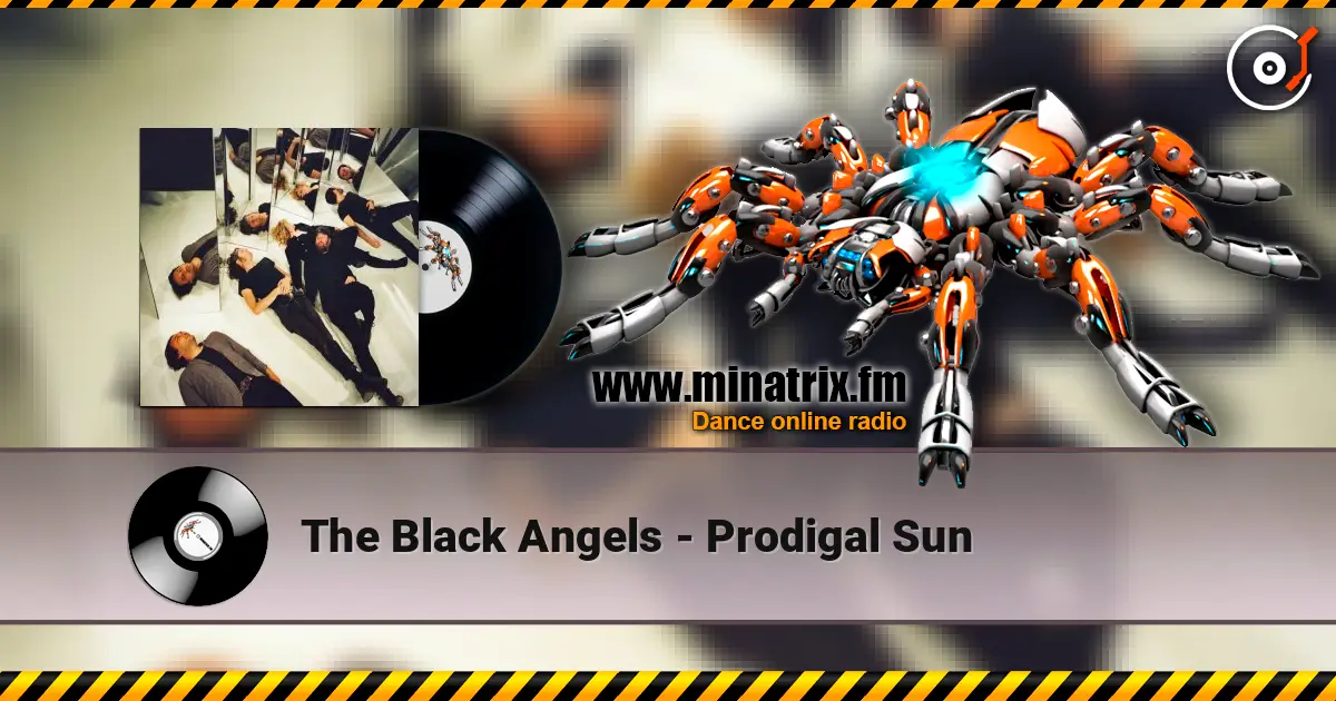 The Black Angels - Prodigal Sun ������� ���������