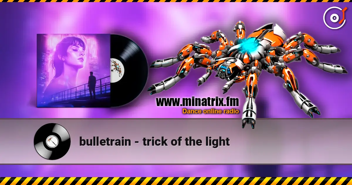 bulletrain - trick of the light ������� ���������