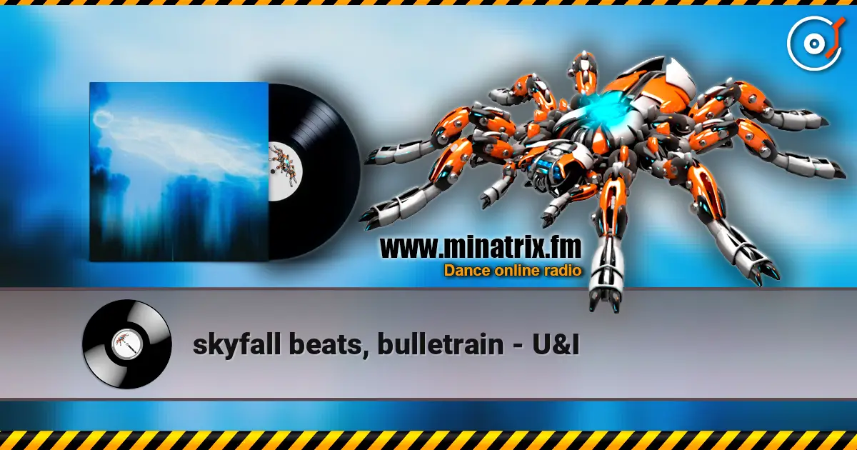 skyfall beats, bulletrain - U&I ������� ���������