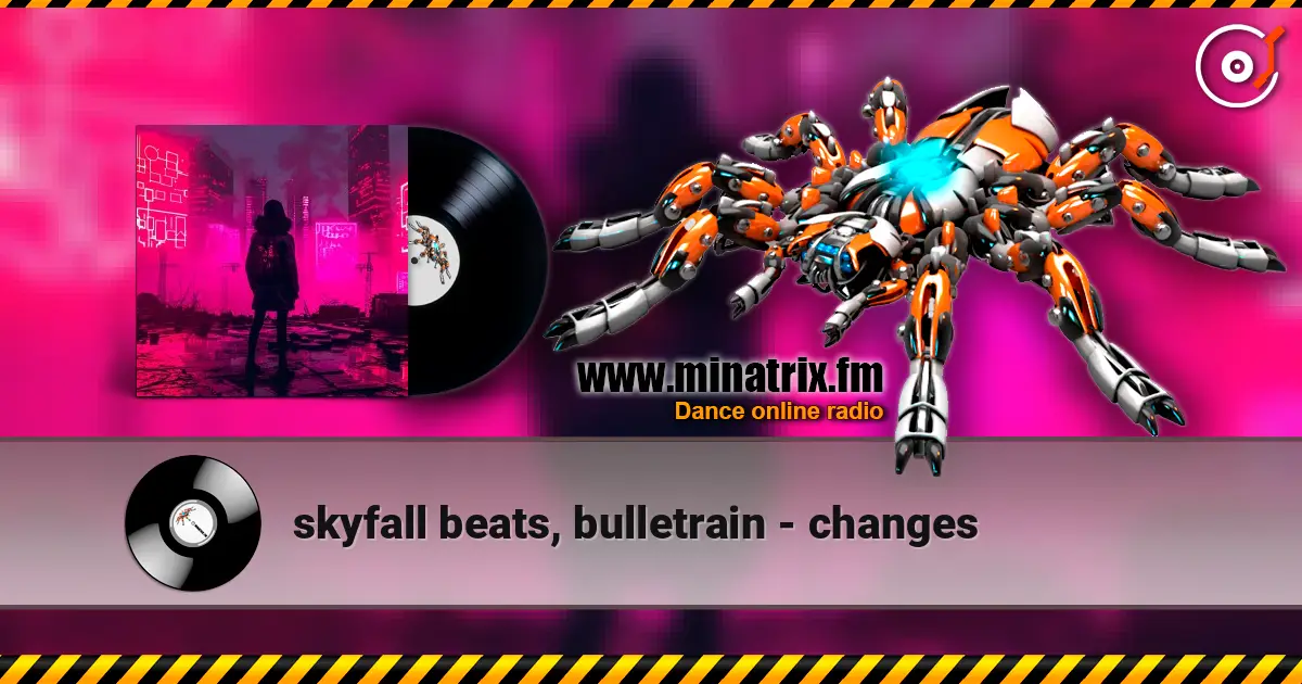 skyfall beats, bulletrain - changes ������� ���������