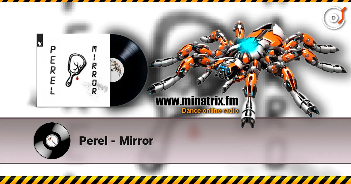 Perel - Mirror слухати онлайн у високій якості | Minatrix.FM