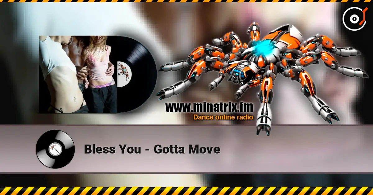 Bless You - Gotta Move ������� ���������