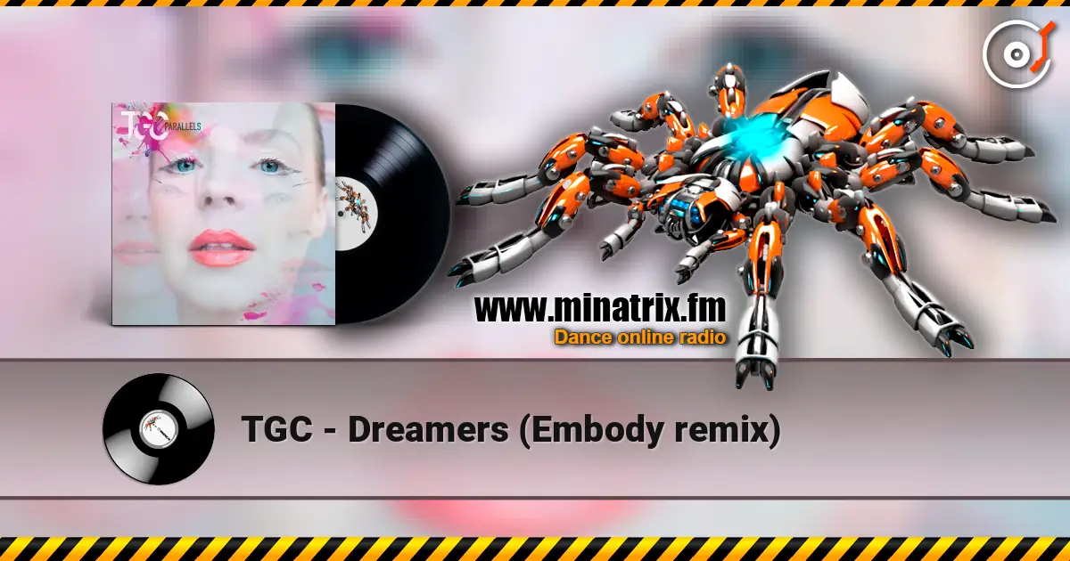 TGC - Dreamers (Embody remix) ������� ���������