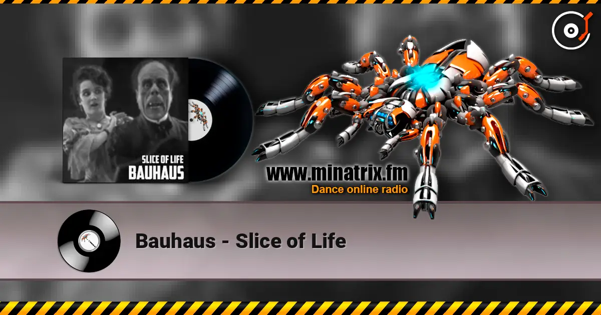 Bauhaus - Slice of Life ������� ���������