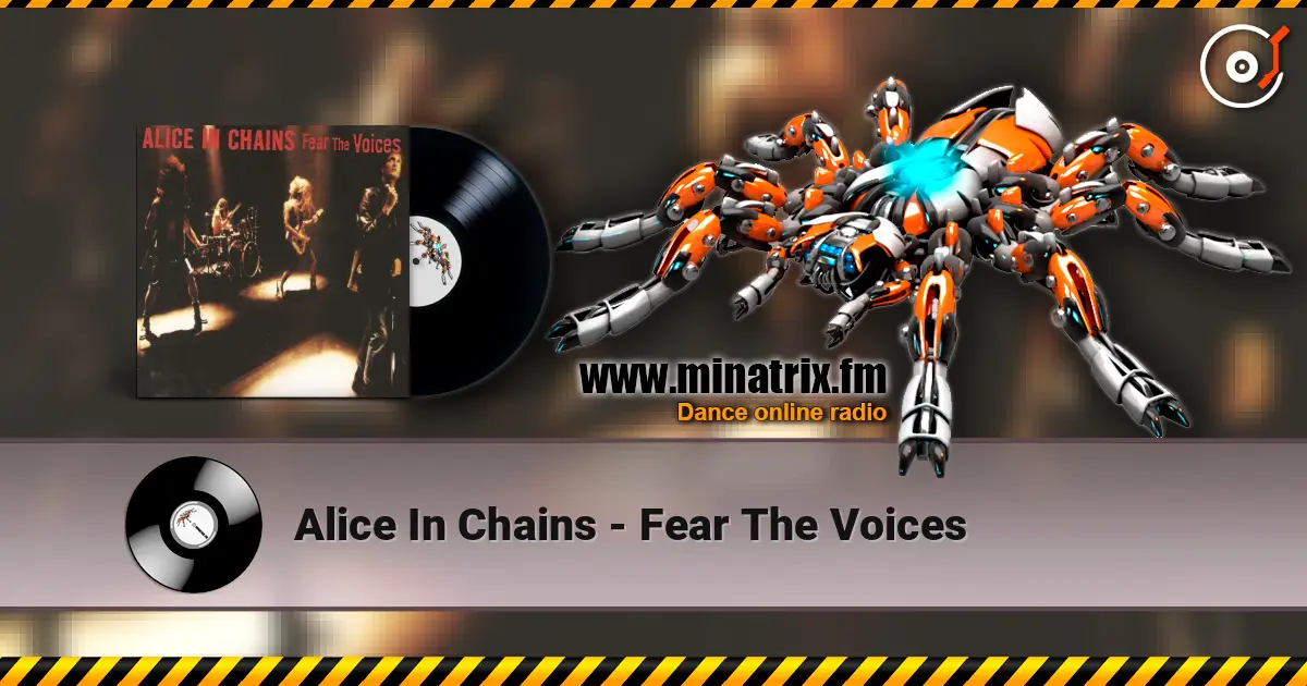 Alice In Chains - Fear The Voices ������� ���������