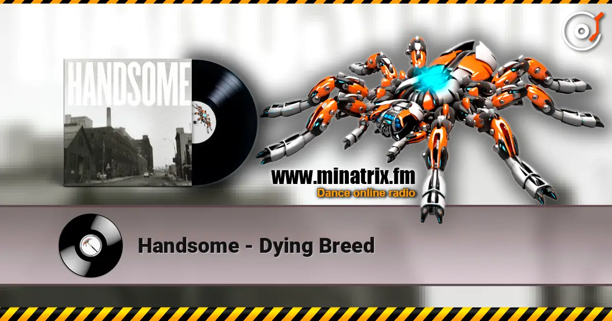Handsome - Dying Breed ������� ���������