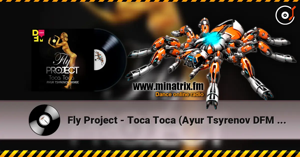 Fly Project - Toca Toca (Ayur Tsyrenov DFM remix) ������� ���������