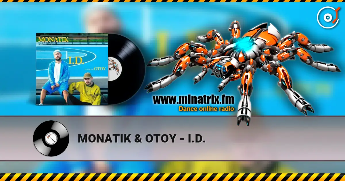 MONATIK & OTOY - I.D. ������� ���������