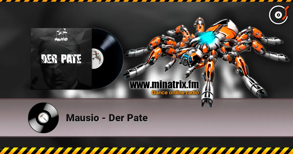Mausio - Der Pate listen online in high quality | Minatrix.FM