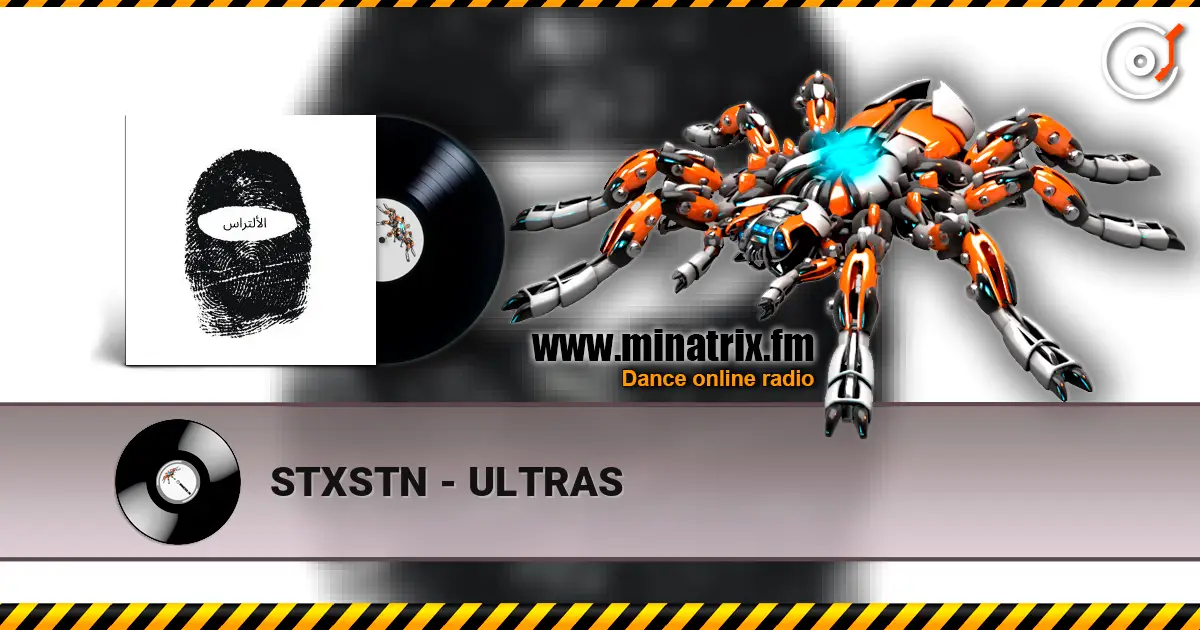 STXSTN - ULTRAS слухати онлайн у високій якості | Minatrix.FM