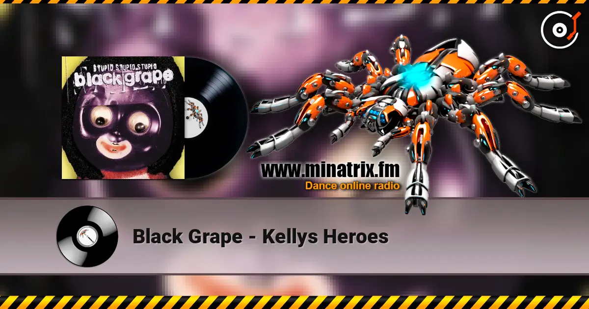 Black Grape - Kellys Heroes ������� ���������