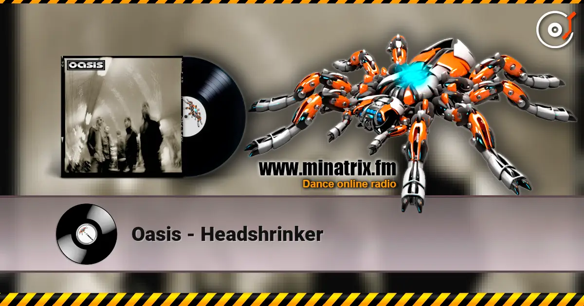 Oasis - Headshrinker ������� ���������