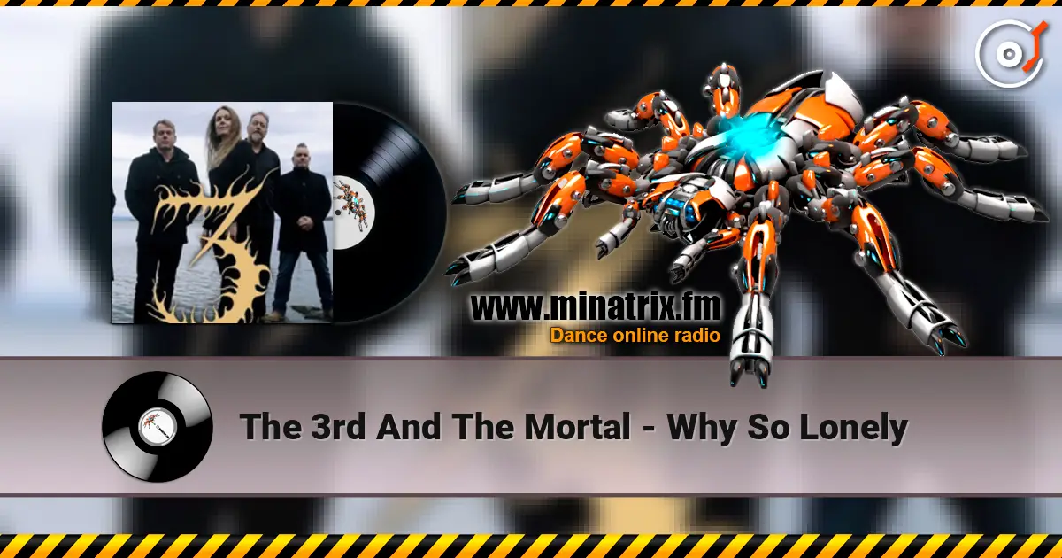 The 3rd And The Mortal - Why So Lonely ������� ���������