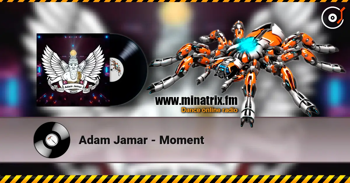Adam Jamar - Moment listen online in high quality | Minatrix.FM