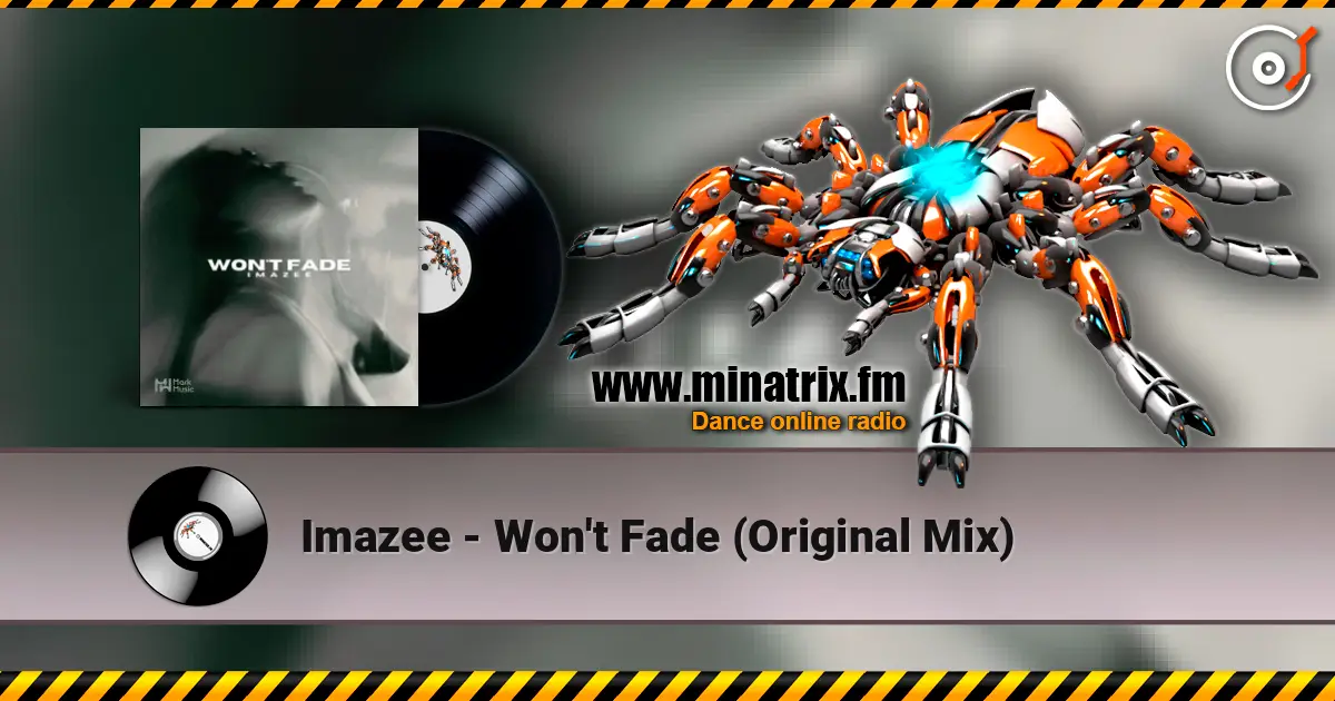 Imazee - Won't Fade (Original Mix) ������� ���������