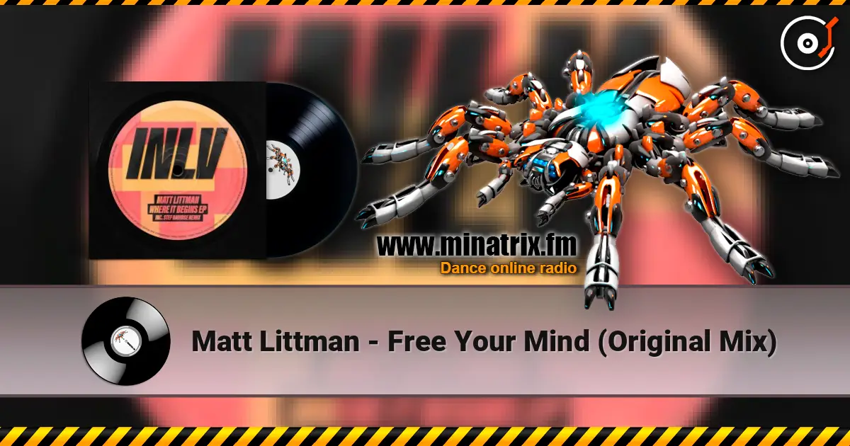 Matt Littman - Free Your Mind (Original Mix) ������� ���������