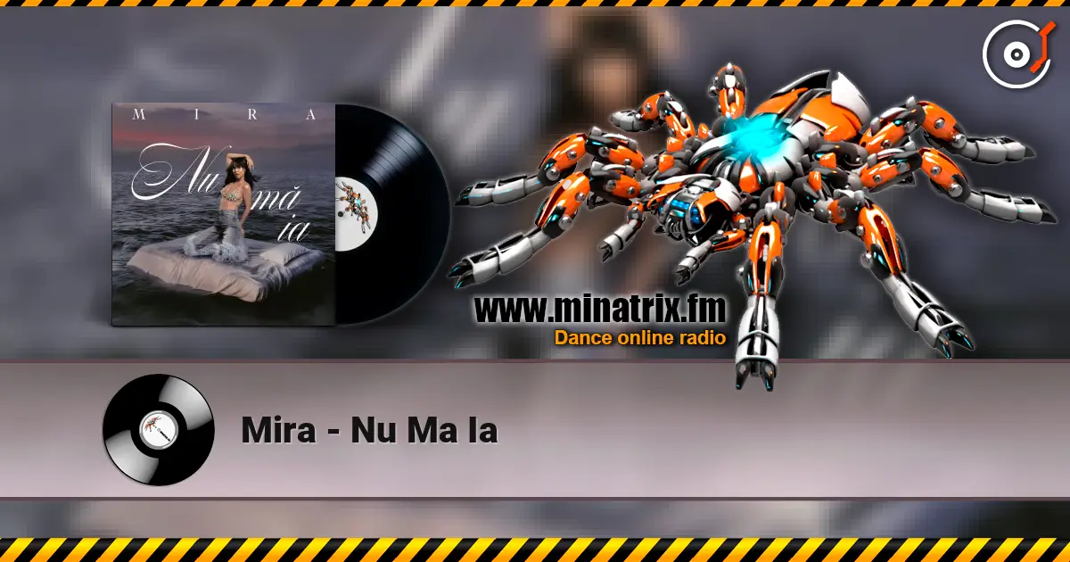 Mira - Nu Ma Ia слухати онлайн у високій якості | Minatrix.FM