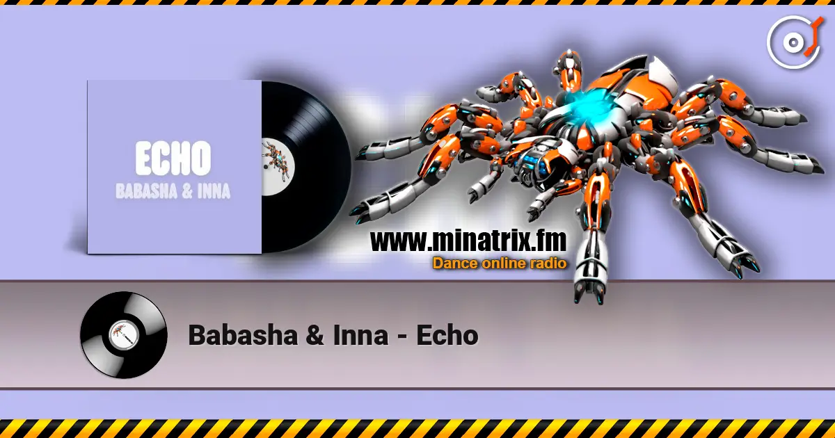 Babasha & Inna - Echo listen online in high quality | Minatrix.FM