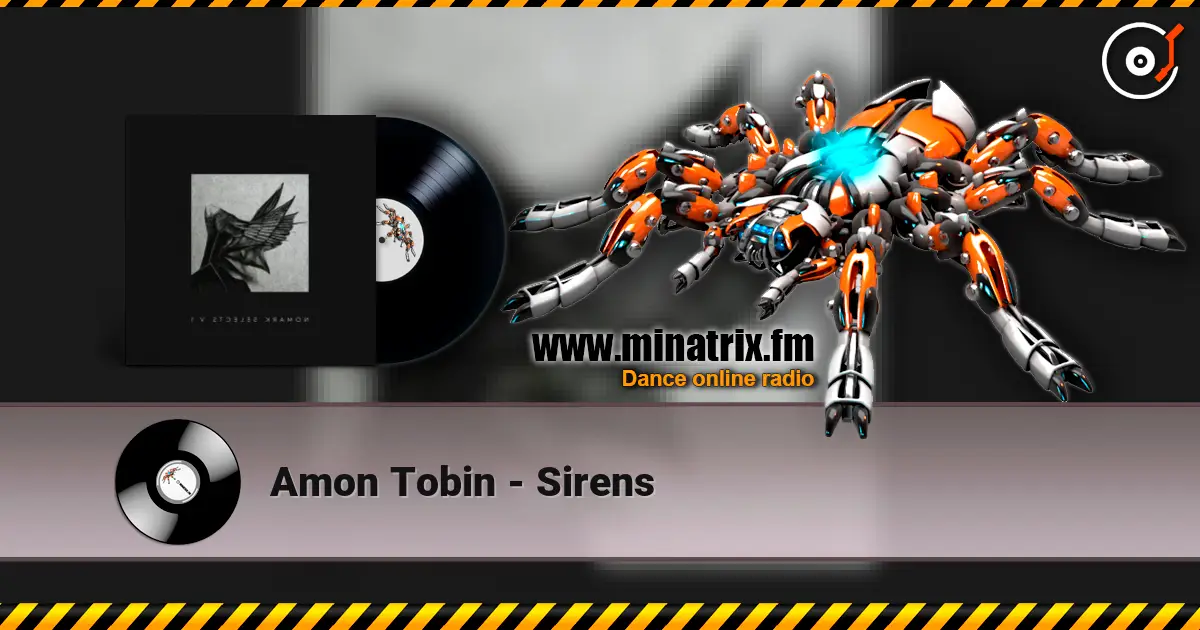 Amon Tobin - Sirens слухати онлайн у високій якості | Minatrix.FM