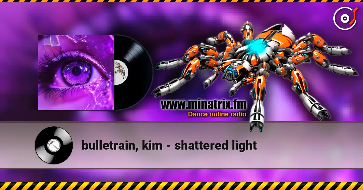 bulletrain, kim - shattered light слухати онлайн у високій якості | Minatrix.FM