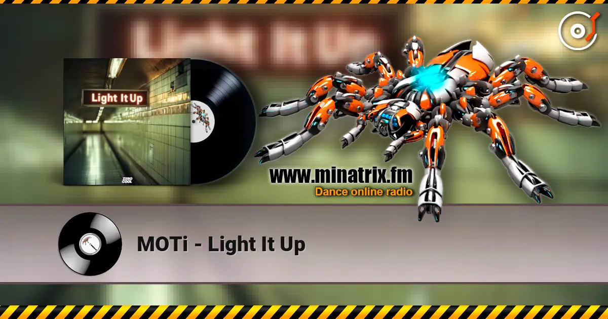MOTi - Light It Up слухати онлайн у високій якості | Minatrix.FM