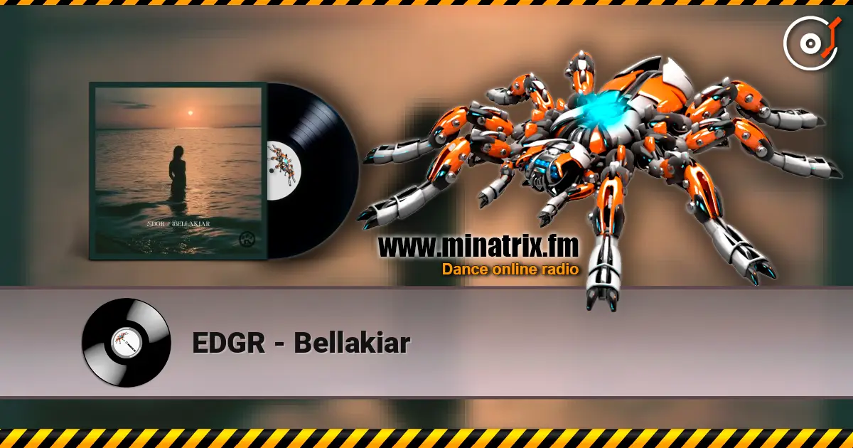 EDGR - Bellakiar слухати онлайн у високій якості | Minatrix.FM