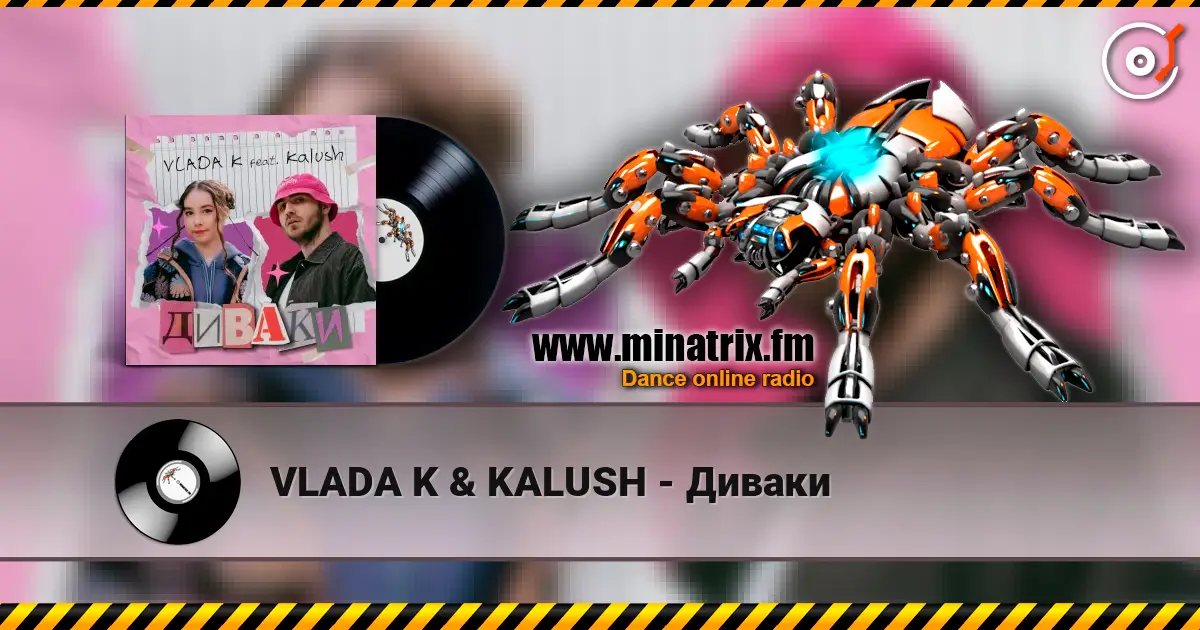 VLADA K & KALUSH - Диваки слухати онлайн у високій якості | Minatrix.FM