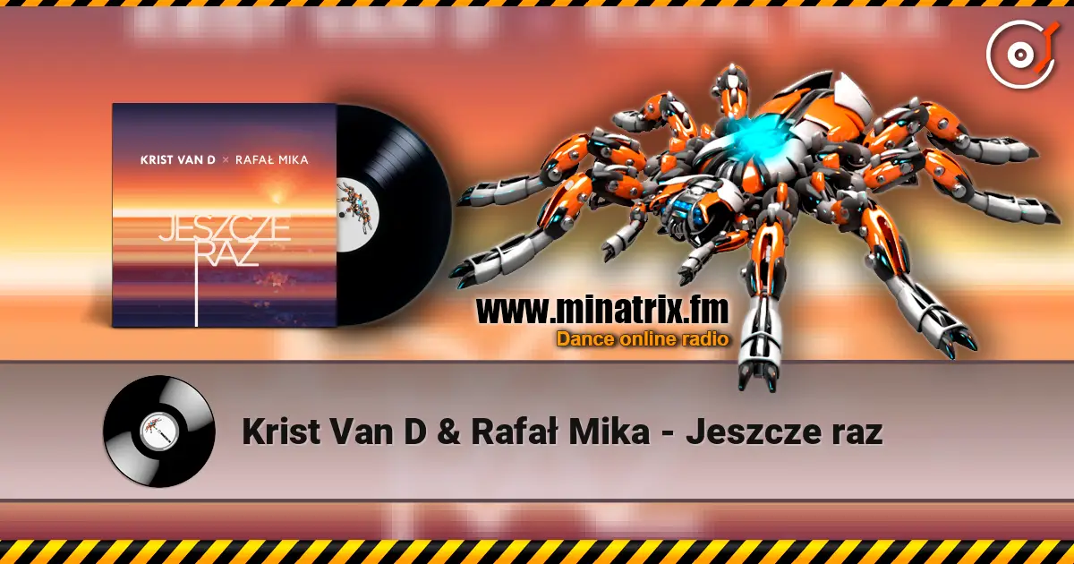 Krist Van D & Rafał Mika - Jeszcze raz слухати онлайн у високій якості | Minatrix.FM