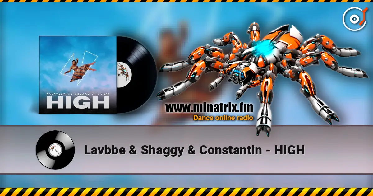 Lavbbe & Shaggy & Constantin - HIGH слухати онлайн у високій якості | Minatrix.FM
