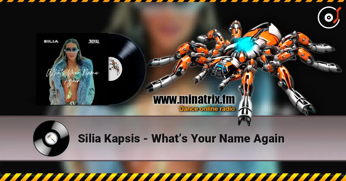 Silia Kapsis - What’s Your Name Again слухати онлайн у високій якості | Minatrix.FM