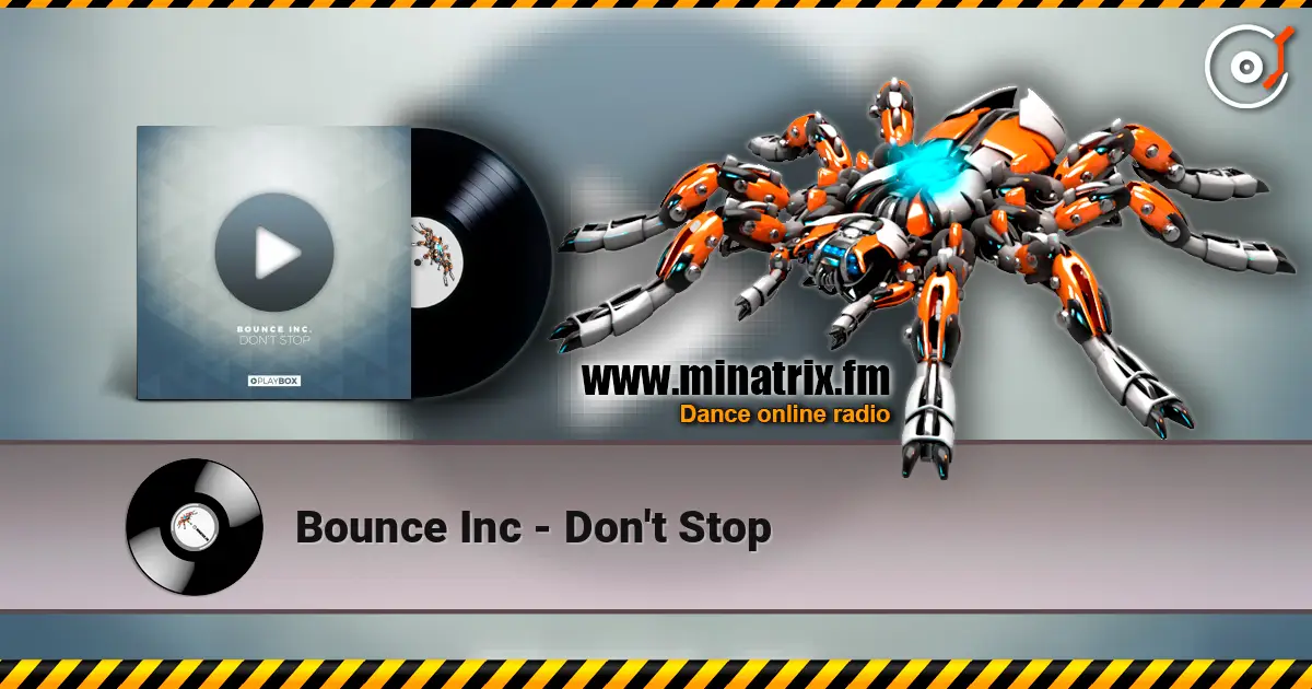 Bounce Inc - Don't Stop ������� ���������