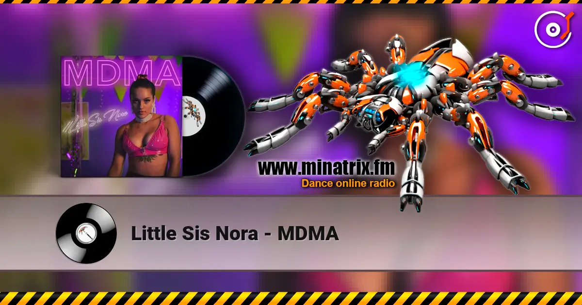 Little Sis Nora - MDMA ������� ���������