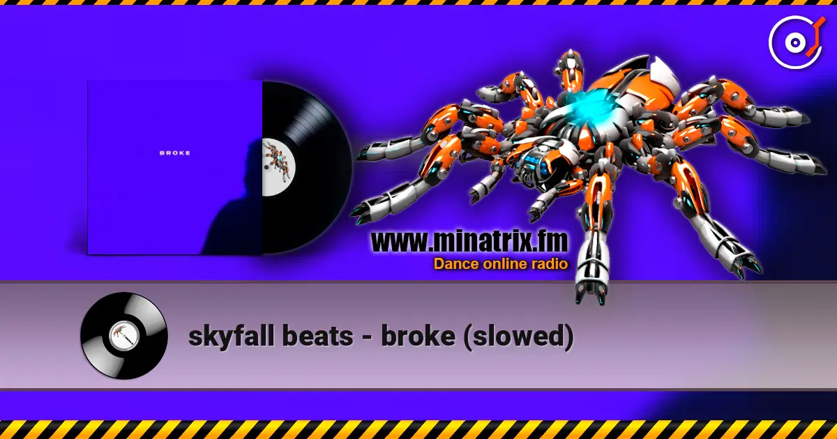 skyfall beats - broke (slowed) слухати онлайн у високій якості | Minatrix.FM