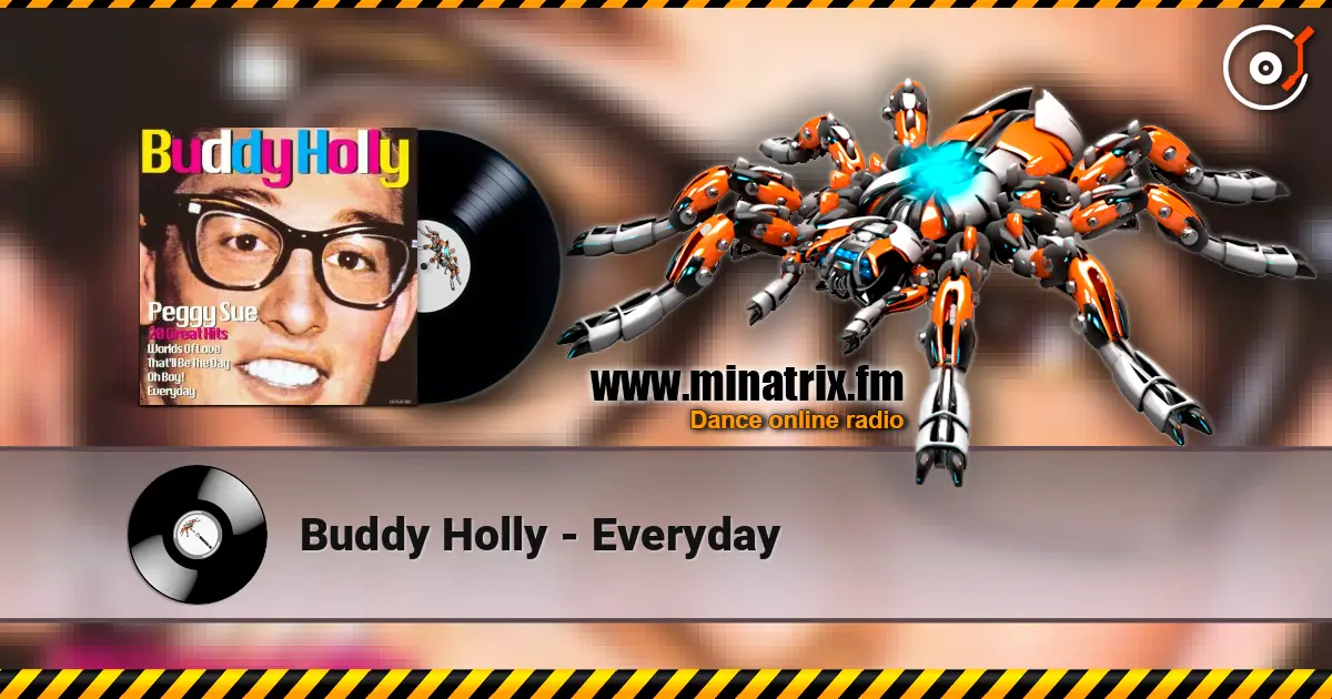 Buddy Holly - Everyday слухати онлайн у високій якості | Minatrix.FM