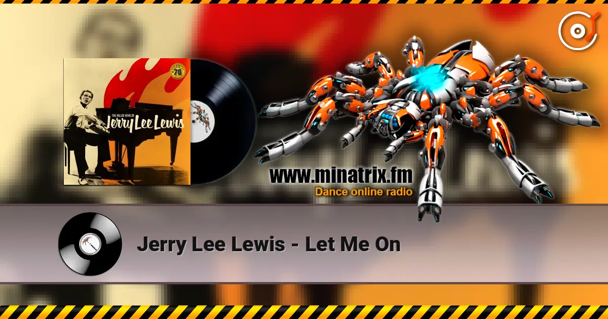 Jerry Lee Lewis - Let Me On слухати онлайн у високій якості | Minatrix.FM