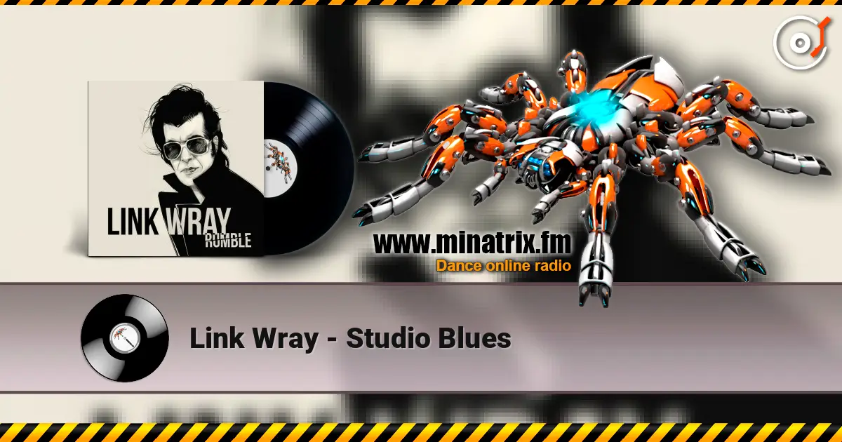 Link Wray - Studio Blues слухати онлайн у високій якості | Minatrix.FM