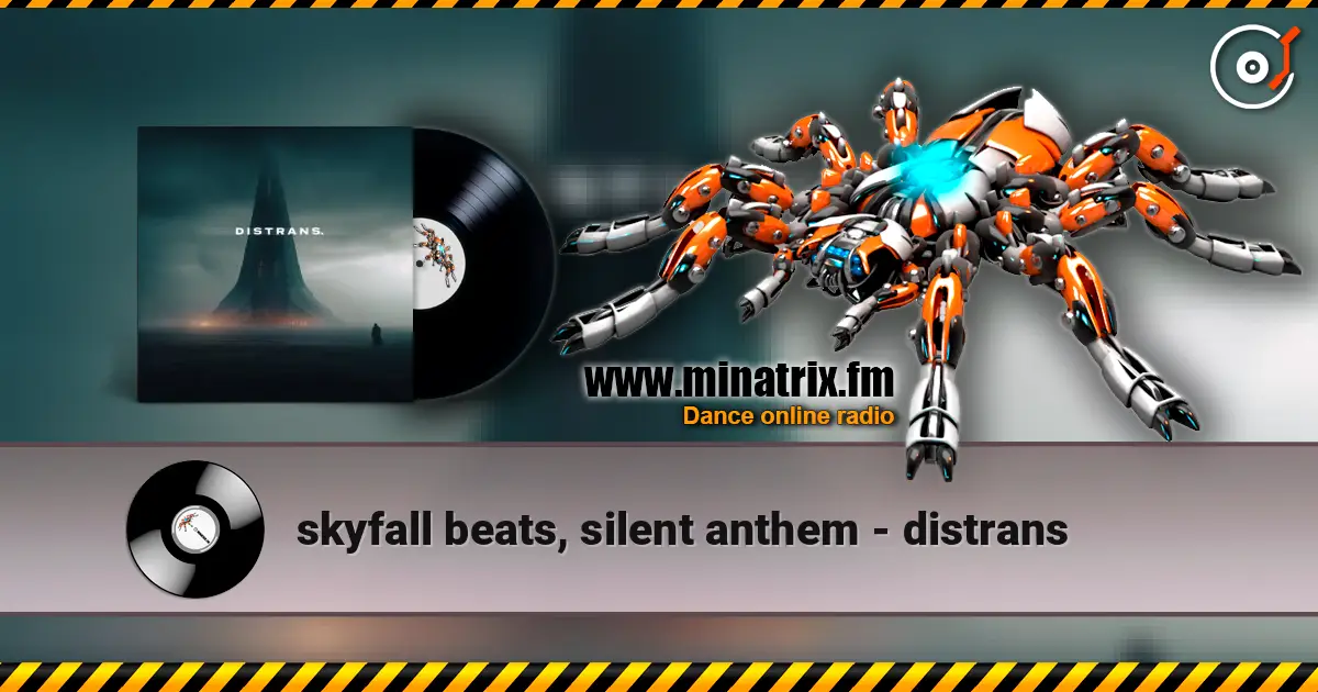 skyfall beats, silent anthem - distrans listen online in high quality | Minatrix.FM