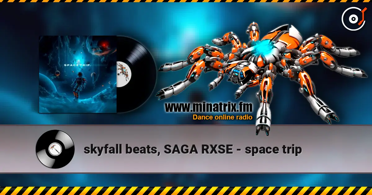 skyfall beats, SAGA RXSE - space trip слухати онлайн у високій якості | Minatrix.FM