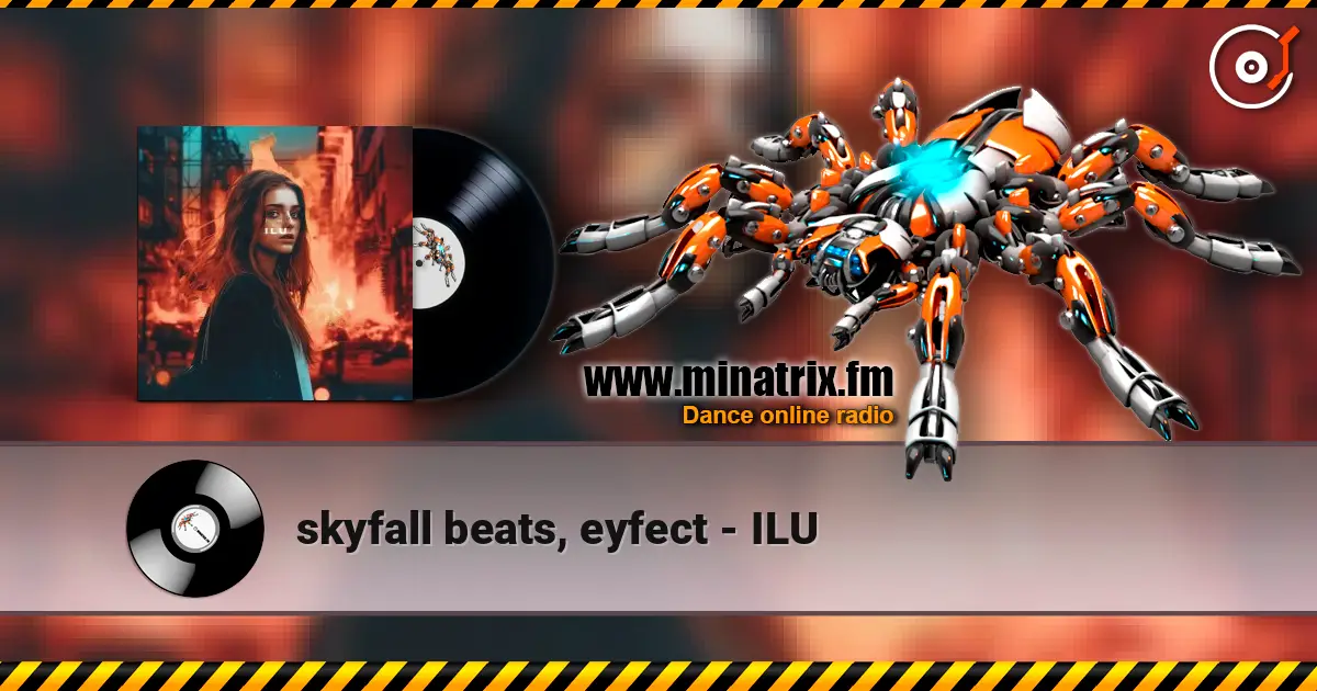 skyfall beats, eyfect - ILU listen online in high quality | Minatrix.FM