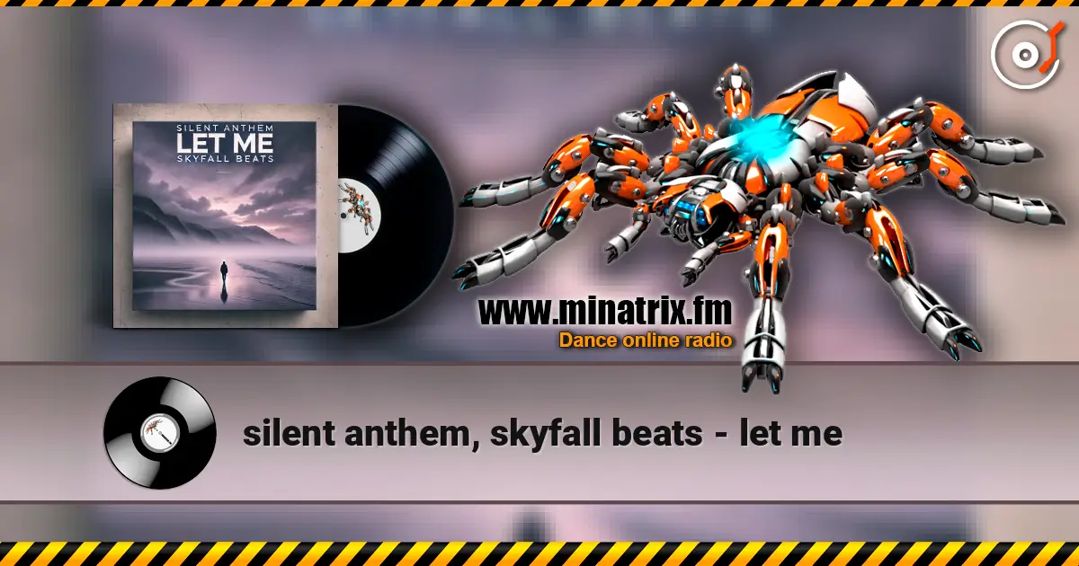 silent anthem, skyfall beats - let me listen online in high quality | Minatrix.FM