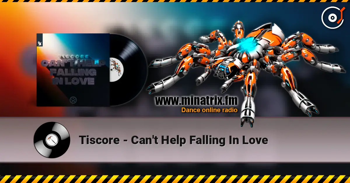 Tiscore - Can't Help Falling In Love слухати онлайн у високій якості | Minatrix.FM
