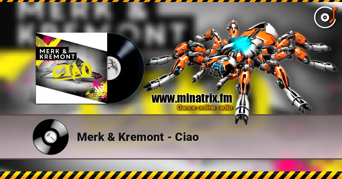 Merk & Kremont - Ciao слухати онлайн у високій якості | Minatrix.FM