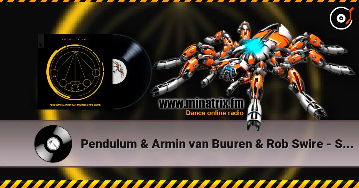Pendulum & Armin van Buuren & Rob Swire - Sound of You ������� ���������