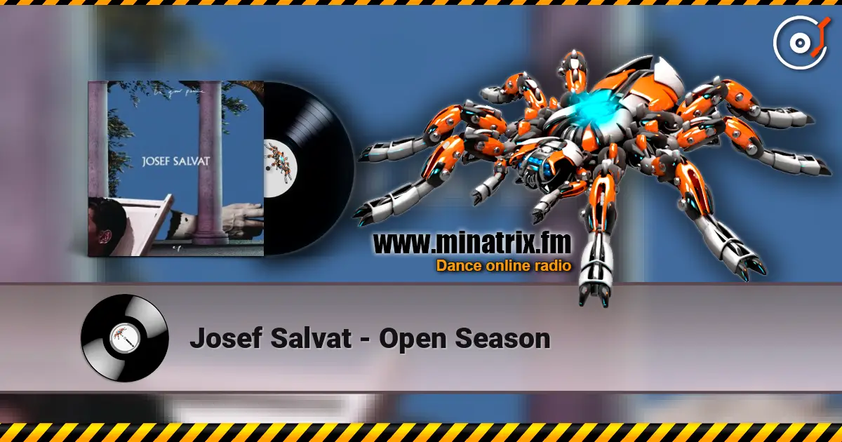 Josef Salvat - Open Season слухати онлайн у високій якості | Minatrix.FM