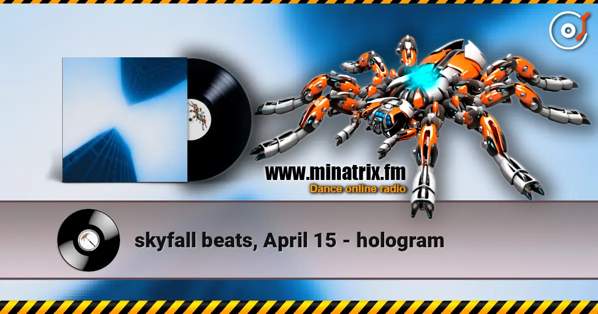 skyfall beats, April 15 - hologram ������� ���������