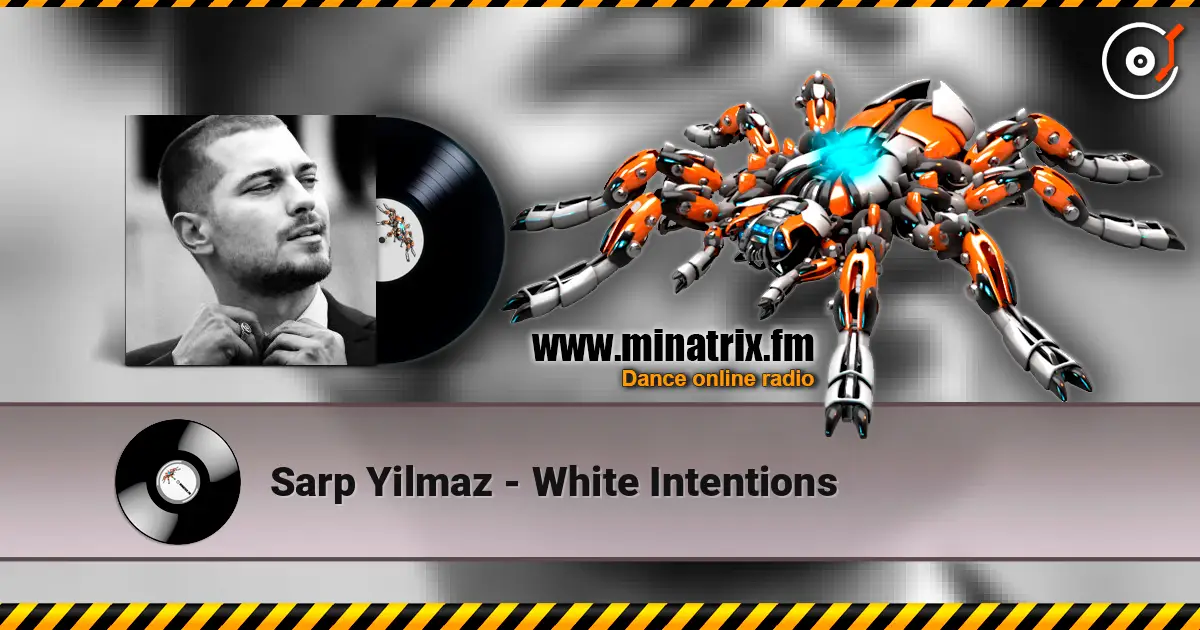 Sarp Yilmaz - White Intentions слухати онлайн у високій якості | Minatrix.FM