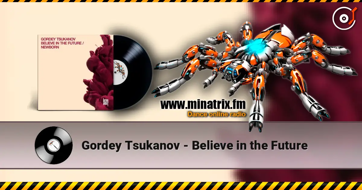 Gordey Tsukanov - Believe in the Future слухати онлайн у високій якості | Minatrix.FM