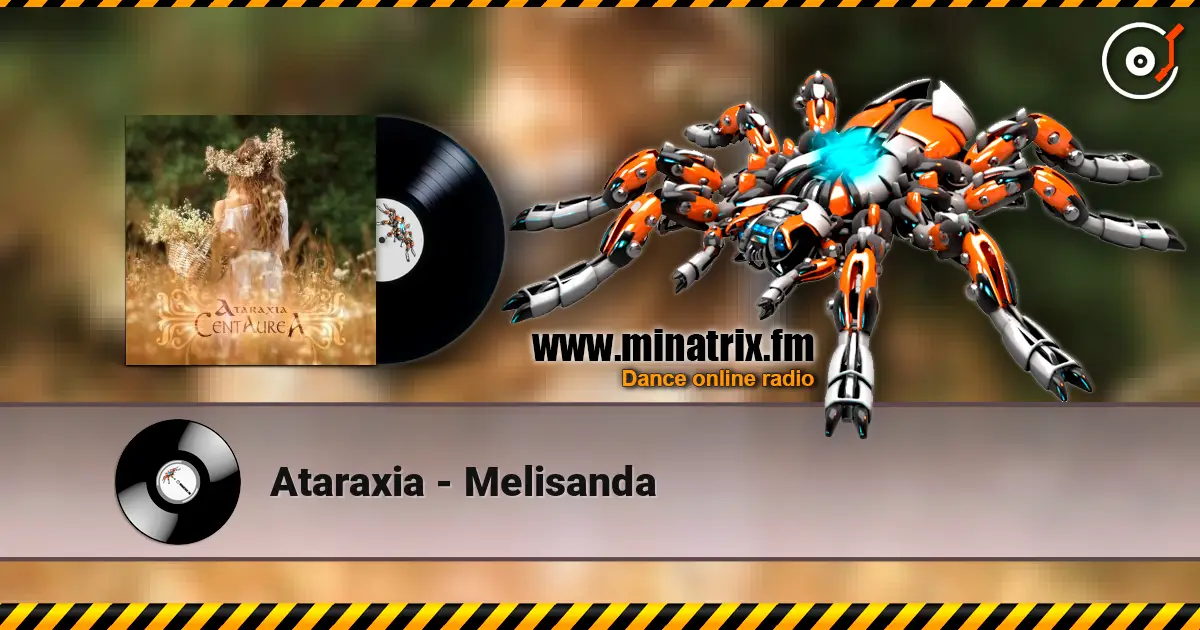 Ataraxia - Melisanda слухати онлайн у високій якості | Minatrix.FM